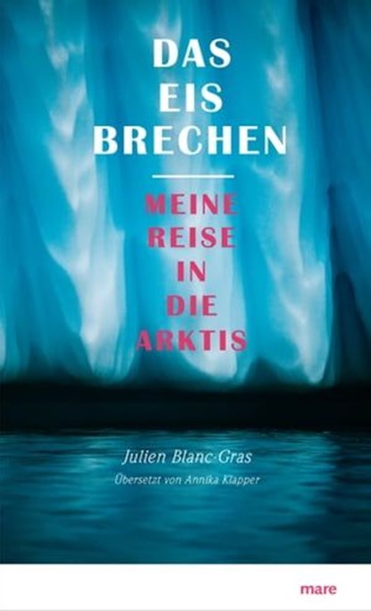 Das Eis brechen, Julien Blanc-Gras - Ebook - 9783866483811