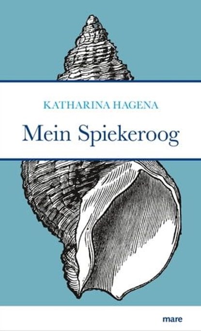 Mein Spiekeroog, Katharina Hagena - Ebook - 9783866483828