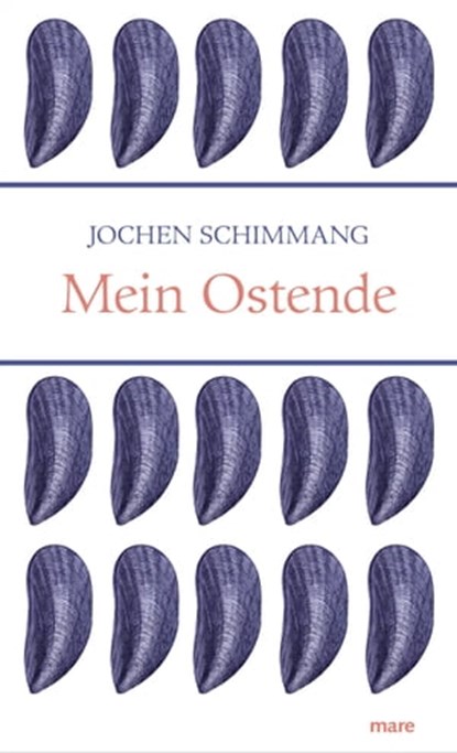 Mein Ostende, Jochen Schimmang - Ebook - 9783866483835