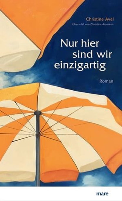 Nur hier sind wir einzigartig, Christine Avel - Ebook - 9783866483989
