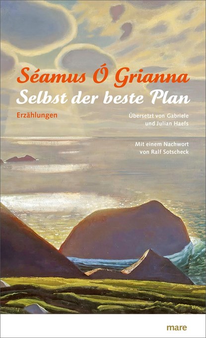 Selbst der beste Plan, Séamus Ó Grianna ;  Julian Haefs - Gebonden - 9783866486089