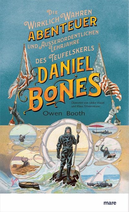 Die wirklich wahren Abenteuer (und außerordentlichen Lehrjahre) des Teufelskerls Daniel Bones, Owen Booth - Gebonden - 9783866486638