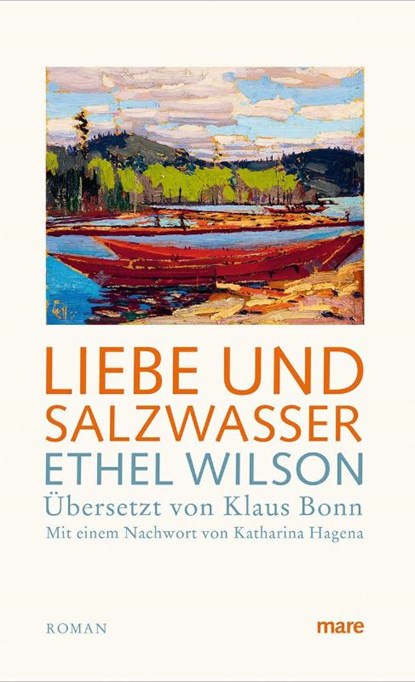 Liebe und Salzwasser, Ethel Wilson - Gebonden - 9783866487512