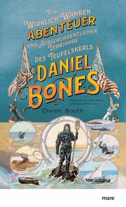 Die wirklich wahren Abenteuer (und außerordentlichen Lehrjahre) des Teufelskerls Daniel Bones, Owen Booth - Ebook - 9783866488274