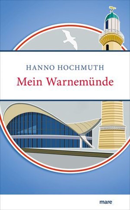 Mein Warnemünde, Hanno Hochmuth - Ebook - 9783866488588
