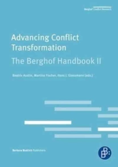Advancing Conflict Transformation. The Berghof Handbook II, Dr. Martina Fischer ; Prof. Dr. Dr. Hans J. Giessmann ; MPA Beatrix Austin - Paperback - 9783866493278