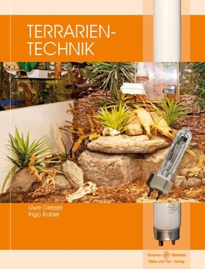 Terrarientechnik, Ingo Kober ; Uwe Geissel - Gebonden - 9783866592438