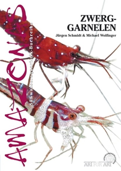 Zwerggarnelen im Süßwasseraquarium, Michael Wolfinger ; Jürgen Schmidt - Ebook - 9783866593732