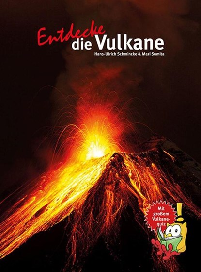 Entdecke die Vulkane, Hans-Ulrich Schmincke ; Mari Sumita - Gebonden - 9783866593848