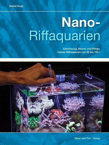 Nano-Riffaquarien, Daniel Knop - Gebonden - 9783866593909