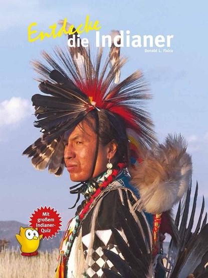 Entdecke die Indianer, Donald Lee Fixico - Gebonden - 9783866595019