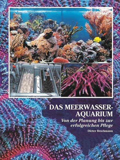 Das Meerwasseraquarium, Dieter Brockmann - Gebonden - 9783866595057
