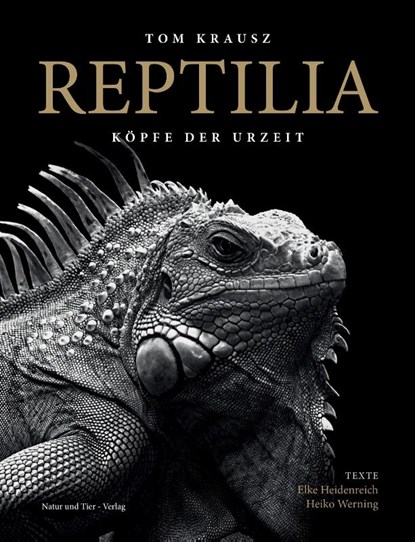 REPTILIA, Tom Krausz ; Elke Heidenreich ; Heiko Werning ; Wolfgang Böhme - Gebonden - 9783866595217