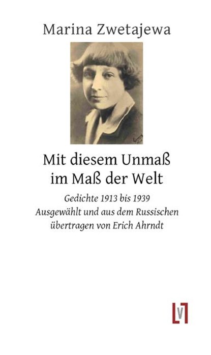 Mit diesem Unmaß im Maß der Welt, Marina Zwetajewa - Paperback - 9783866601321