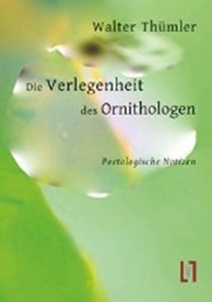 Thümler, W: Verlegenheit des Ornithologen, THÜMLER,  Walter - Paperback - 9783866601550