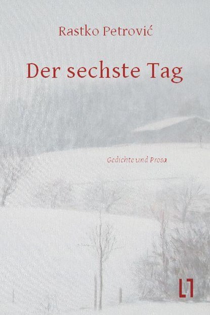 Der sechste Tag, Raskto Petrovic - Gebonden - 9783866603189
