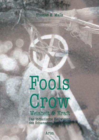 Fools Crow, Thomas E. Mails ; Fools Crow - Paperback - 9783866630482