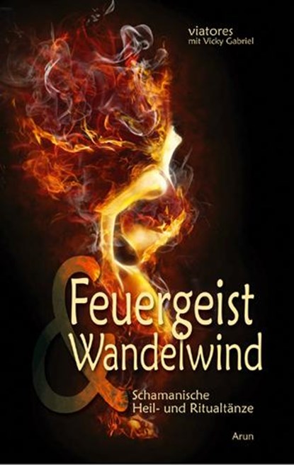 Feuergeist & Wandelwind, Vicky Gabriel - Gebonden - 9783866630901
