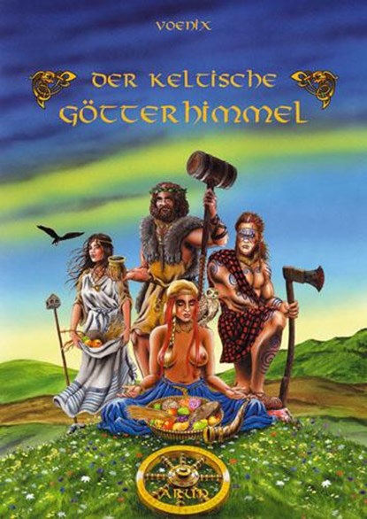 Der Keltische Götterhimmel, Voenix - Gebonden - 9783866631274