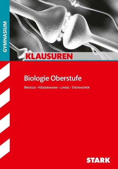 Biologie Oberstufe Klausuren, Rolf Brixius ; Christiane Högermann ; Werner Lingg ; Harald Steinhofer - Paperback - 9783866685284