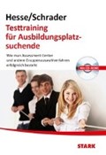 Testtraining für Ausbildungsplatzsuchende | Hesse, Jürgen ; Schrader, Hans Christian | 
