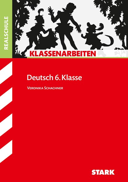 Klassenarbeiten Deutsch: Realschule 6. Klasse, Veronika Schachner - Paperback - 9783866688445