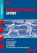 Kompakt-Wissen - Sport Oberstufe | VAHL,  Thorsten | 