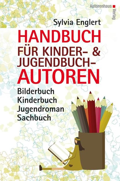 Handbuch für Kinder- und Jugendbuchautoren, Sylvia Englert - Gebonden - 9783866711044