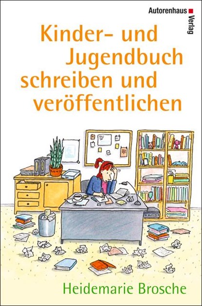 Kinder- und Jugendbuch schreiben & veröffentlichen, Heidemarie Brosche - Paperback - 9783866711105