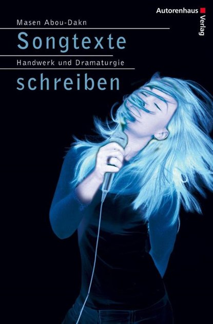 Songtexte schreiben, Masen Abou-Dakn - Gebonden - 9783866711129