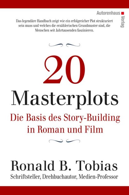 20 Masterplots - Die Basis des Story-Building in Roman und Film, Ronald B. Tobias - Gebonden - 9783866711310