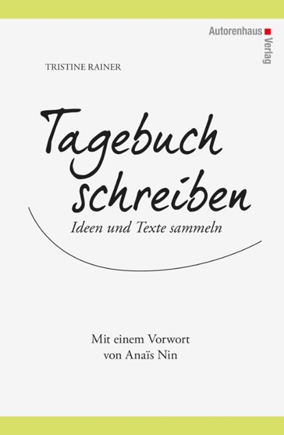 Tagebuch schreiben, Tristine Rainer - Gebonden - 9783866711556