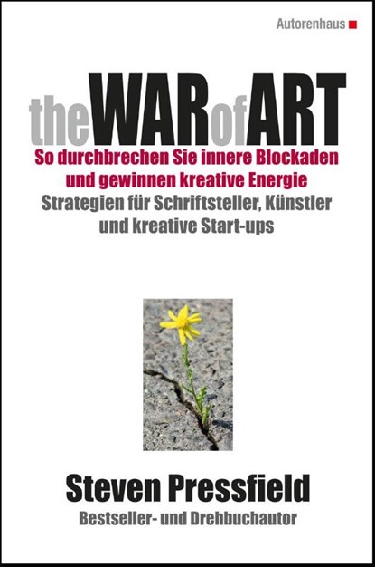 The War of Art. So durchbrechen Sie innere Blockaden und gewinnen kreative Energie, Steven Pressfield - Gebonden - 9783866711594