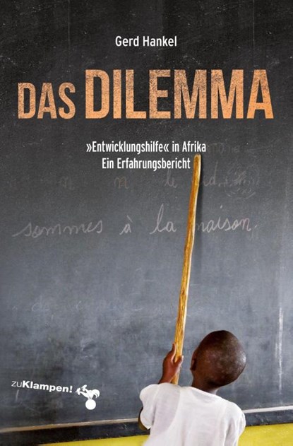 Das Dilemma, Gerd Hankel - Paperback - 9783866746077