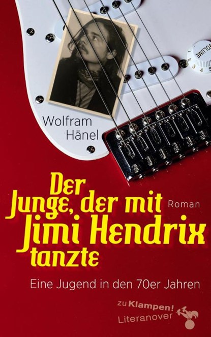 Der Junge, der mit Jimi Hendrix tanzte, Wolfram Hänel - Paperback - 9783866747883