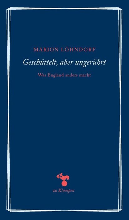 Geschüttelt, aber ungerührt, Marion Löhndorf - Paperback - 9783866747913