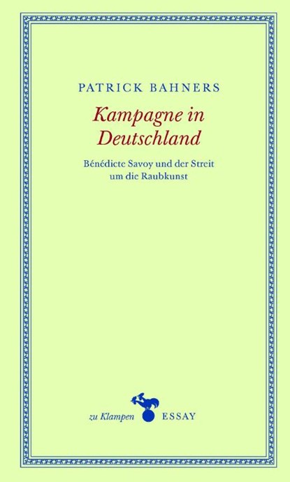 Kampagne in Deutschland, Patrick Bahners - Gebonden - 9783866748255