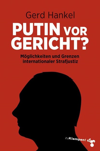 Putin vor Gericht?, Gerd Hankel - Gebonden - 9783866748361