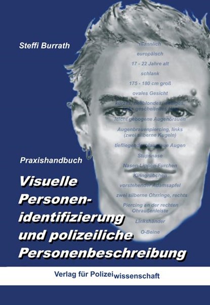 Visuelle Personenidentifizierung und polizeiliche Personenbeschreibung, Steffi Burrath - Paperback - 9783866760875