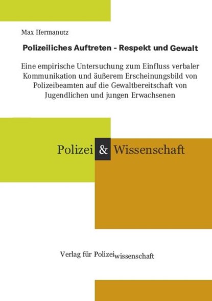 Polizeiliches Auftreten - Respekt und Gewalt, Max Hermanutz - Paperback - 9783866763081