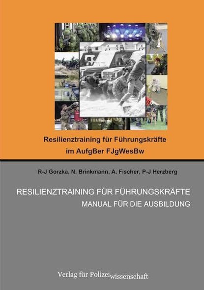 Resilienz Training für Führungskräfte, R-J Gorzka ;  N. Brinkmann ;  A. Fischer ;  P.Y. Herzberg - Paperback - 9783866767201