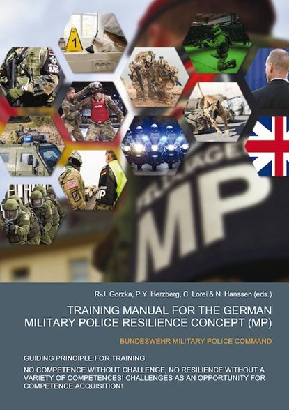Training Manual for the german Military Police Resilience Concept (MP), R-J. Gorzka ;  P. Y. Herzberg ;  Clemens Lorei ;  N. Hanssen - Paperback - 9783866768338