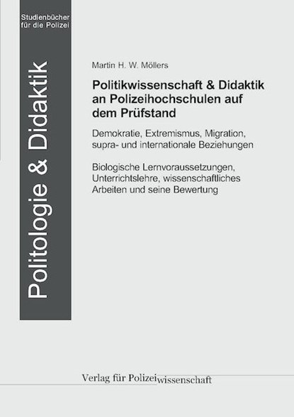 Politikwissenschaft & Didaktik an Polizeihochschulen auf dem Prüfstand, Martin H. W. Möllers - Paperback - 9783866768673