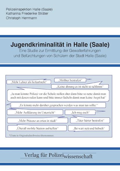 Jugendkriminalität in Halle (Saale), Christoph Herrmann ; Polizeiinspektion Halle (Saale) ; Katharina Friederike Sträter - Paperback - 9783866768888