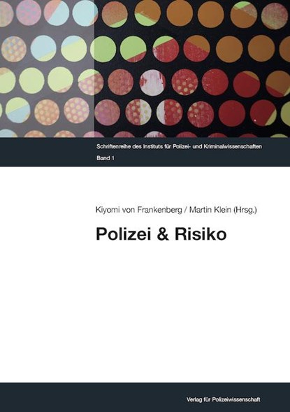 Polizei & Risiko, Martin Klein ; Kiyomi von Frankenberg - Paperback - 9783866768901
