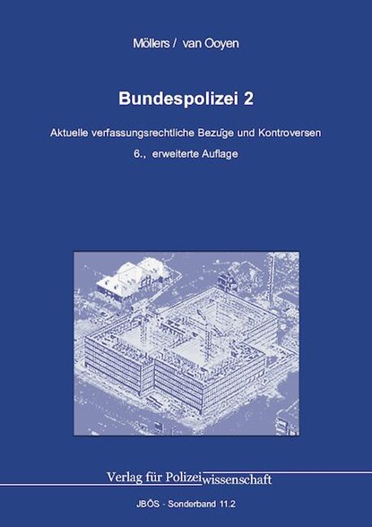Bundespolizei 2, Martin H. W. Möllers ; Robert C. van Ooyen - Paperback - 9783866768932