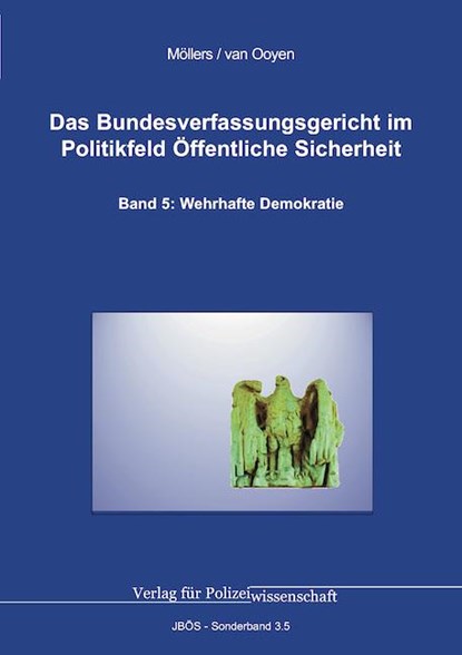 Das Bundesverfassungsgericht im Politikfeld Öffentliche Sicherheit, Martin H. W. Möllers ; Robert Chr. van Ooyen - Paperback - 9783866769571