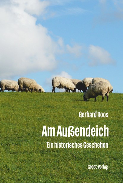 Am Außendeich, Gerhard Roos - Paperback - 9783866858121