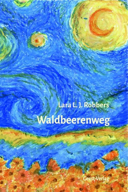 Waldbeerenweg, Lara L. J. Robbers - Paperback - 9783866858558