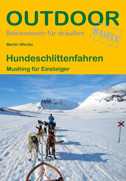 Hundeschlittenfahren, Martin Wlecke - Paperback - 9783866860353